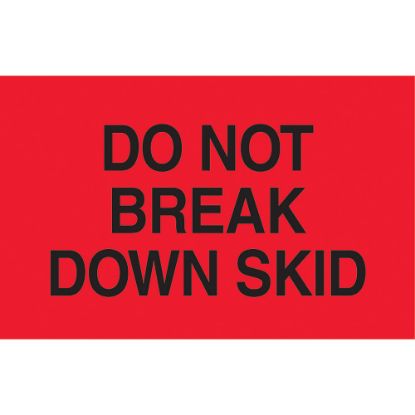 Picture of Preprinted Special Handling Labels, DL2161, "Do Not Break Down Skid", 5in x 3in, Bright Red, Roll Of 500