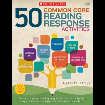 Picture of Scholastic Teacher Resources 50 Common Core Reading Response Activities, Grades 5 - 12