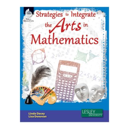 Picture of Shell Education Strategies To Integrate The Arts In Mathematics