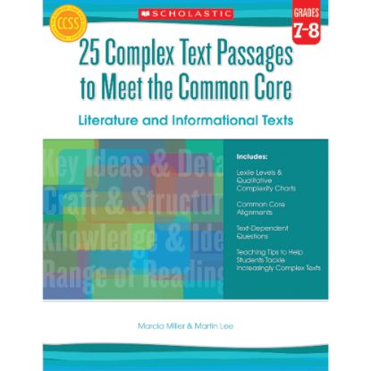 Picture of Scholastic 25 Complex Text Passages To Meet The Common Core: Literature And Informational Texts, Grades 7 - 8