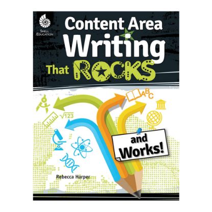 Picture of Shell Education Content Area Writing That Rocks (And Works!), Grades 3-12