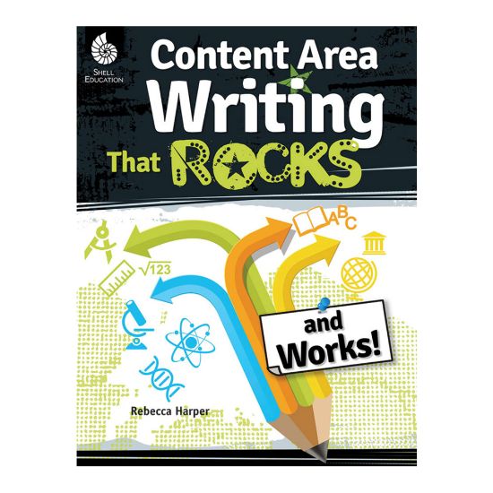 Picture of Shell Education Content Area Writing That Rocks (And Works!), Grades 3-12