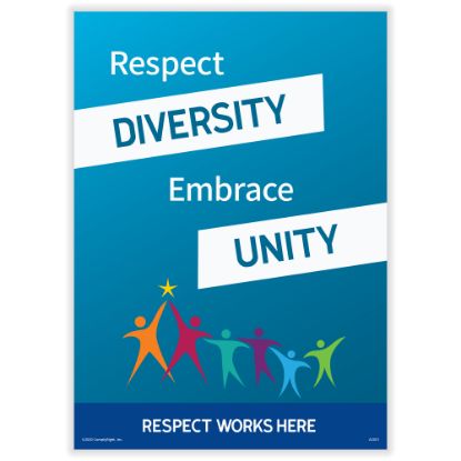 Picture of ComplyRight Respect Works Here Diversity Posters, Respect Diversity Embrace Unity, English, 10in x 14in, Pack Of 3 Posters