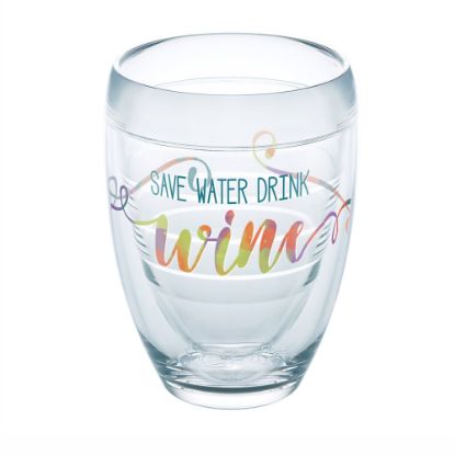 Picture of Tervis Wine Glass, 9 Oz, Save Water Drink Wine