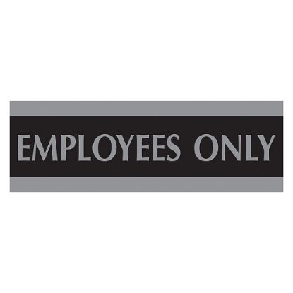 Picture of U.S. Stamp & Sign Century Series Sign, "Employees Only", 3inH x 9inW