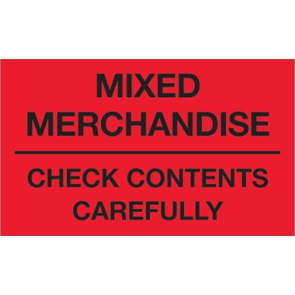 Picture of Tape Logic Preprinted Shipping Labels, DL1111, Mixed Merchandise ? Check Contents Carefully, Rectangle, 3in x 5in, Fluorescent Red, Roll Of 500