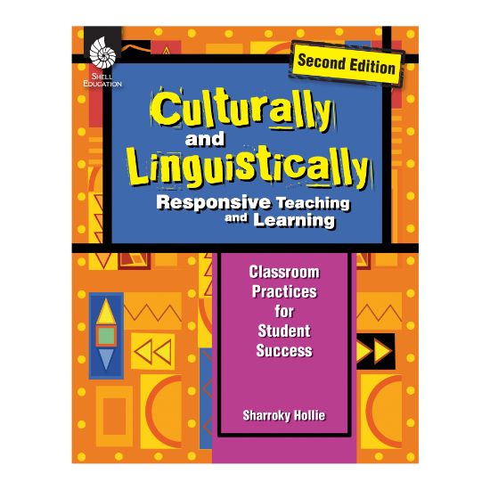 Picture of Shell Education Culturally And Linguistically Responsive Teaching And Learning, 2nd Edition