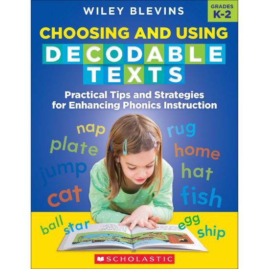 Picture of Scholastic Choosing And Using Decodable Texts, Grades K To 2nd