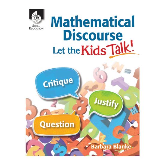 Picture of Shell Education Mathematical Discourse: Let the Kids Talk!, Grades Pre-K - College