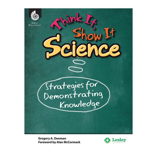 Picture of Shell Education Think It, Show It Science: Strategies For Demonstrating Knowledge, Grades 3 To 8