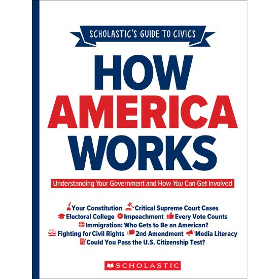 Picture of Scholastic How America Works, Grades Middle To High School