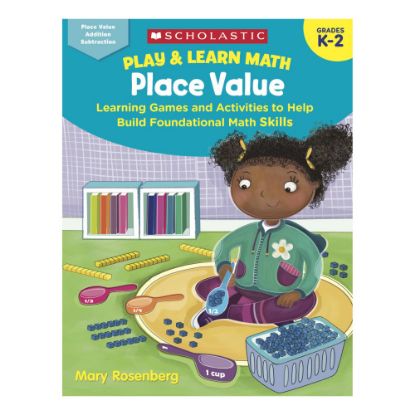 Picture of Scholastic Play & Learn Math: Place Value, Kindergarten To 2nd Grade