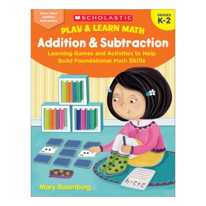 Picture of Scholastic Play & Learn Math: Addition & Subtraction, Kindergarten To 2nd Grade